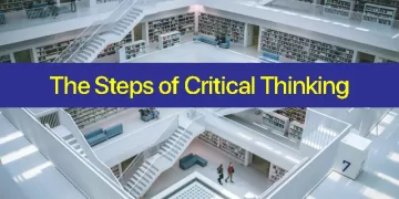 The Steps of Critical Thinking