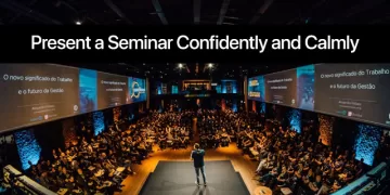 How to Present a Seminar Confidently and Calmly